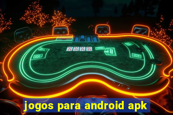 jogos para android apk